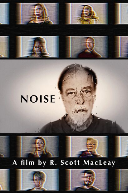 NOISE - a Video Art Artowrk by R. Scott MacLeay